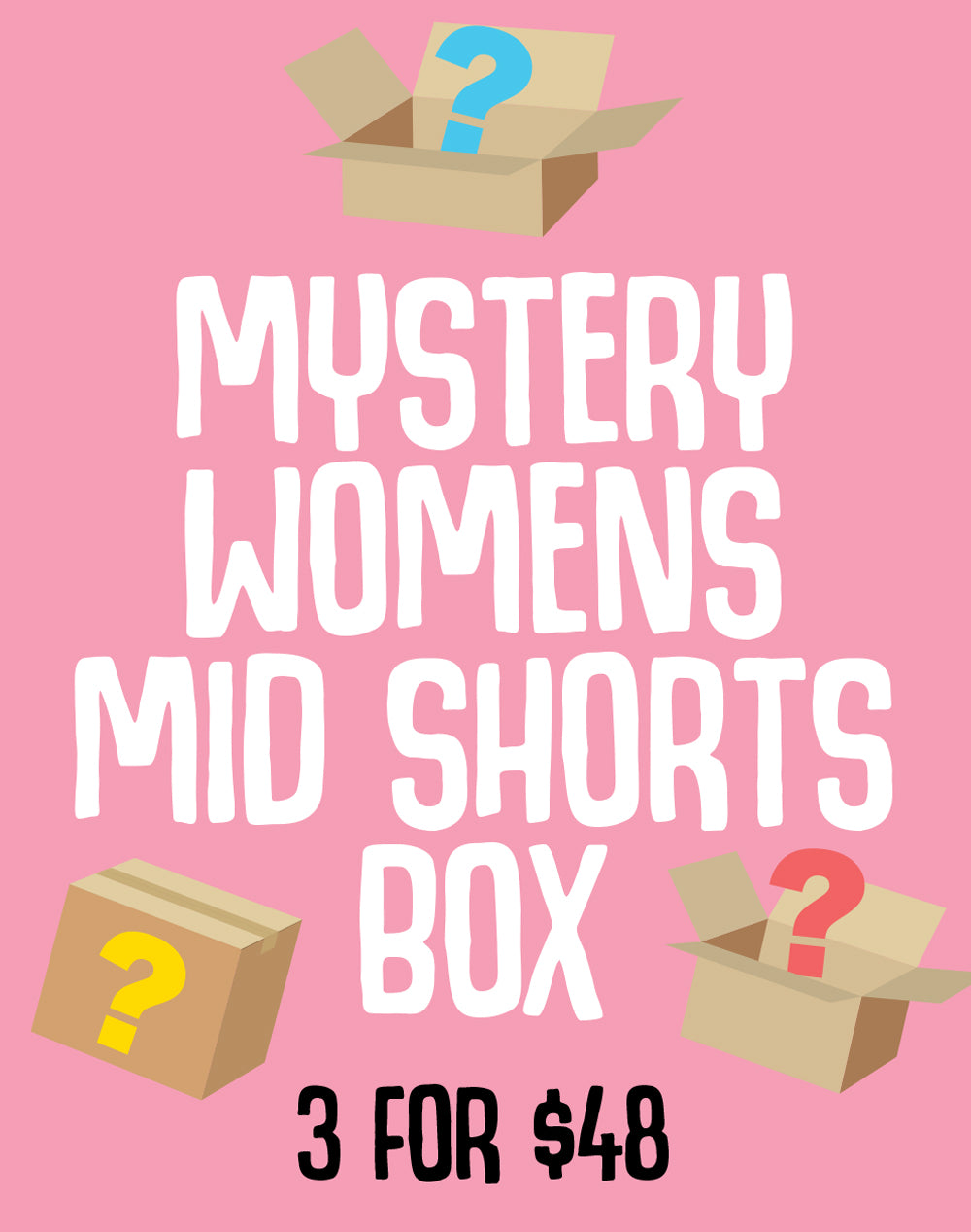 Mystery Women's Mid Shorts Box