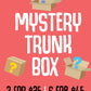 Mystery Trunk Box
