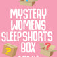 Mystery Women's Sleep Shorts Box