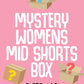 Mystery Women's Mid Shorts Box