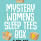 Mystery Women's Sleep Tees Box